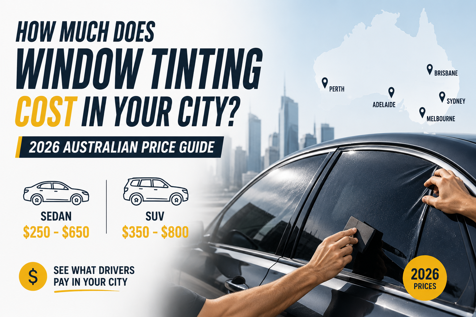 How Much Does Window Tinting Cost in Your City? 2026 Australian Price Guide