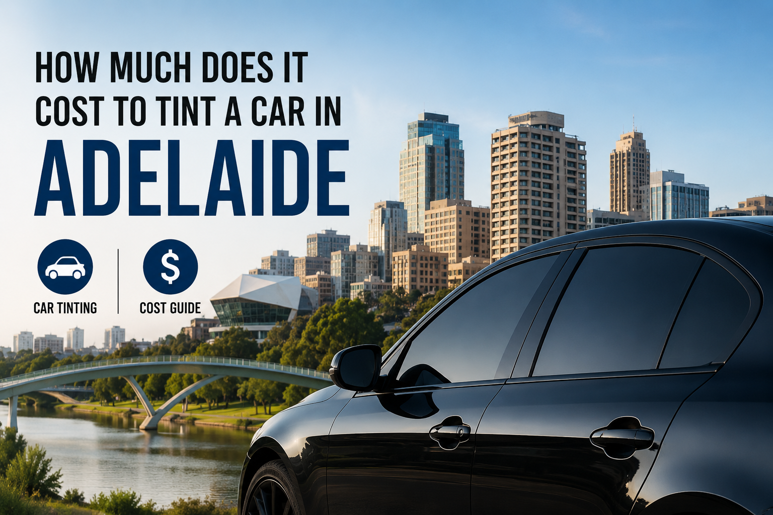How Much Does It Cost to Tint a Car in Adelaide