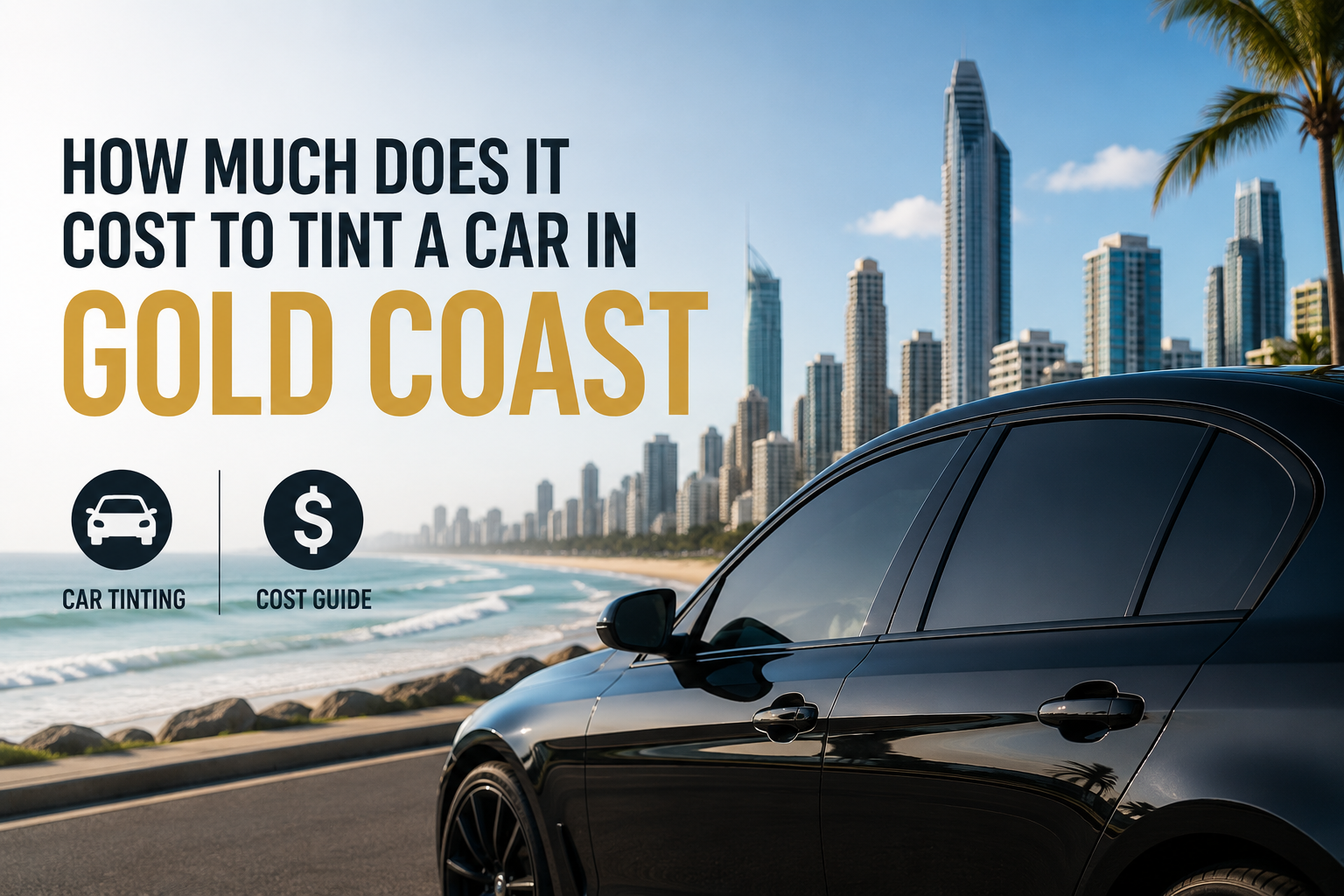 How Much Does It Cost to Tint a Car on the Gold Coast